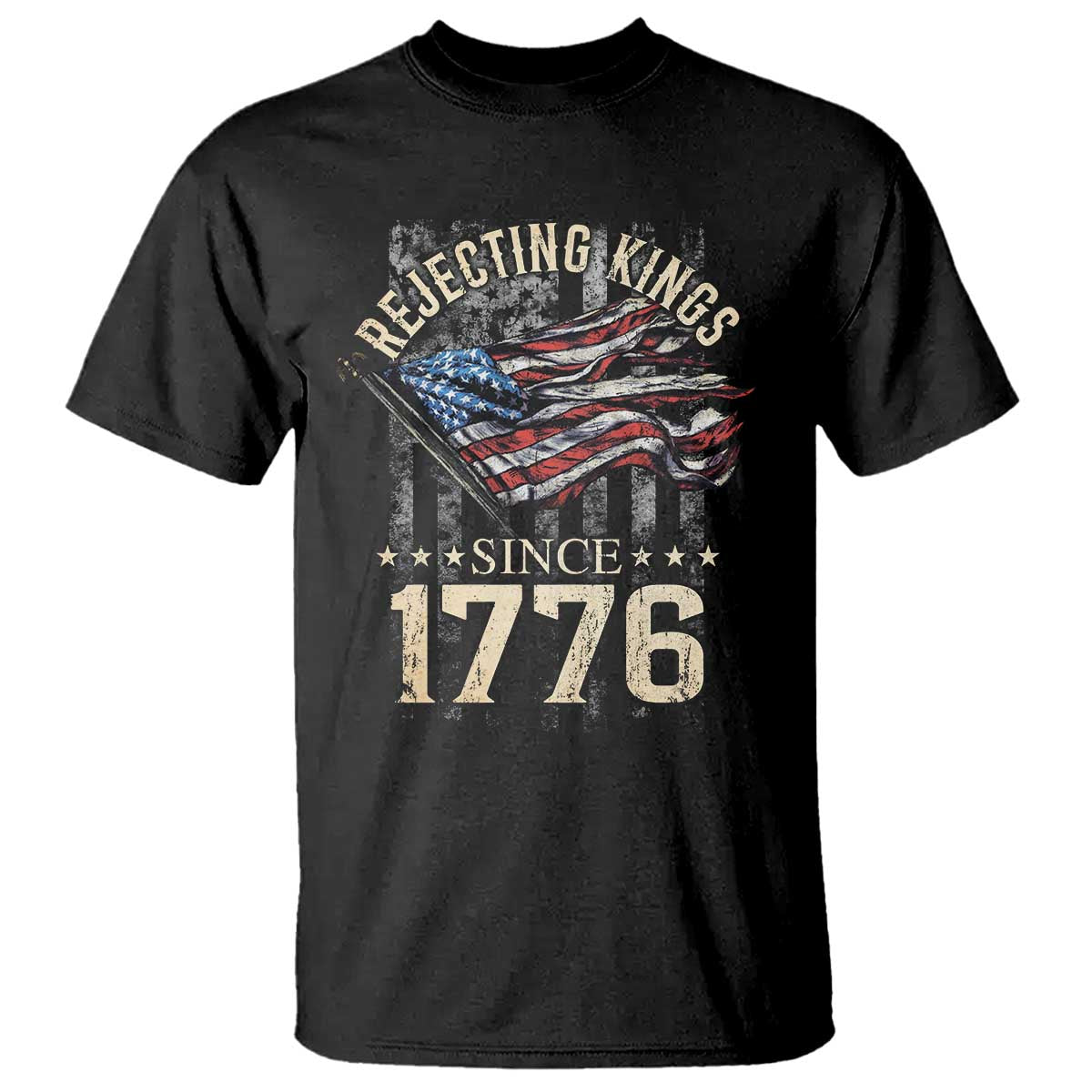 Funny Rejecting Kings Since 1776 T Shirt Vintage American Flag