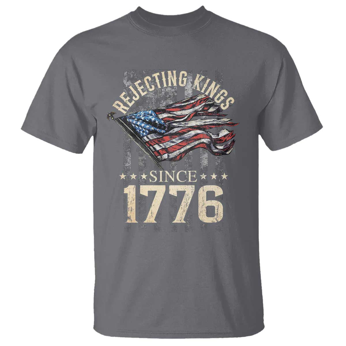 Funny Rejecting Kings Since 1776 T Shirt Vintage American Flag