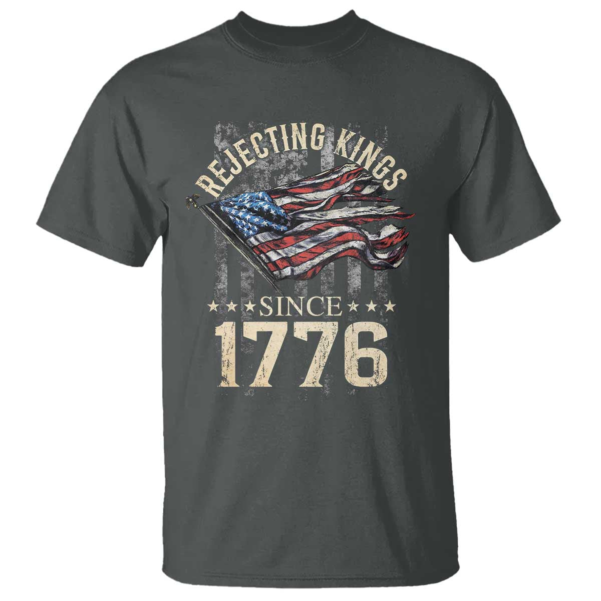 Funny Rejecting Kings Since 1776 T Shirt Vintage American Flag