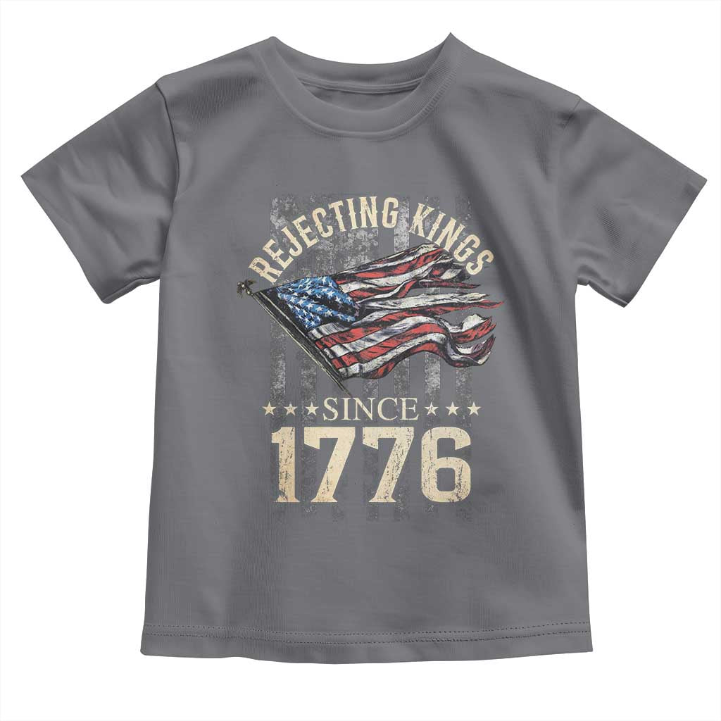 Funny Rejecting Kings Since 1776 Toddler T Shirt Vintage American Flag