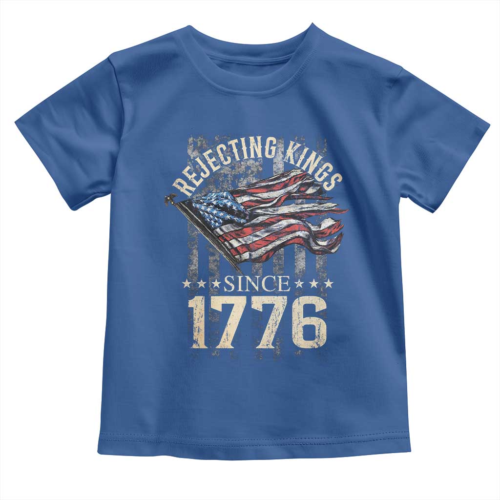 Funny Rejecting Kings Since 1776 Toddler T Shirt Vintage American Flag