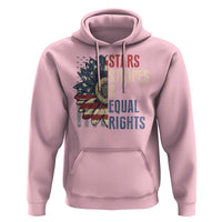 Funny Stars Stripes And Equal Rights Hoodie 4th Of July Women's Rights Sunflower - Wonder Print Shop
