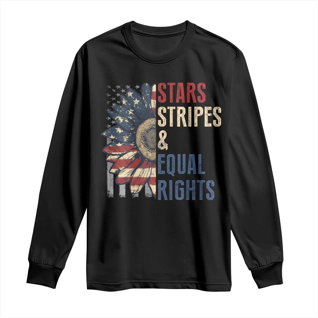 Funny Stars Stripes And Equal Rights Long Sleeve Shirt 4th Of July Women's Rights Sunflower - Wonder Print Shop