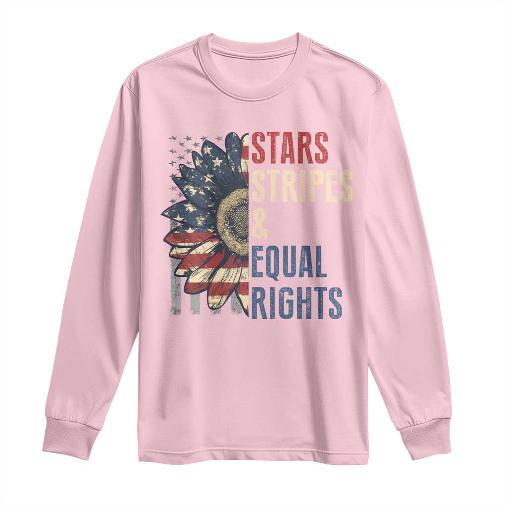 Funny Stars Stripes And Equal Rights Long Sleeve Shirt 4th Of July Women's Rights Sunflower - Wonder Print Shop