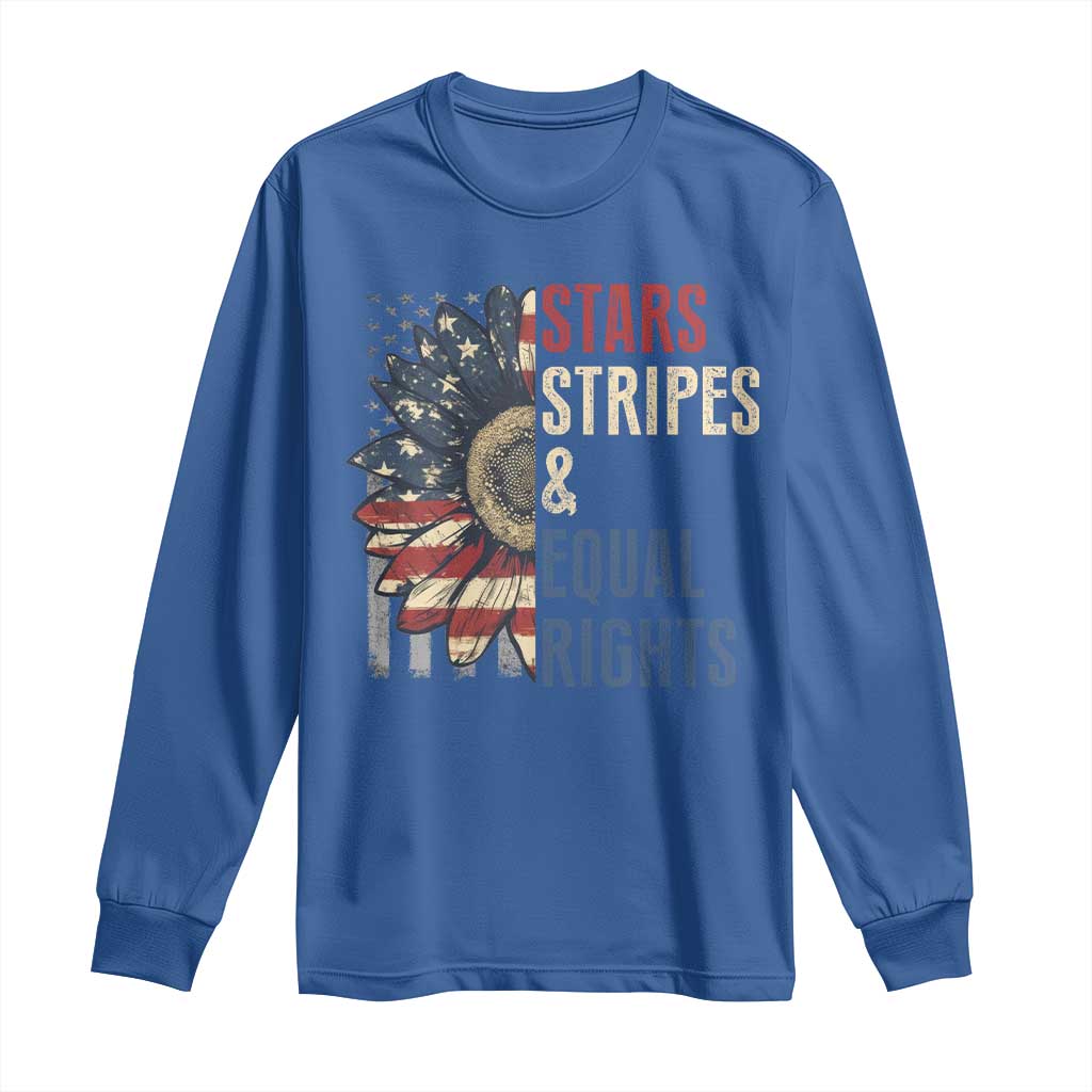 Funny Stars Stripes And Equal Rights Long Sleeve Shirt 4th Of July Women's Rights Sunflower - Wonder Print Shop