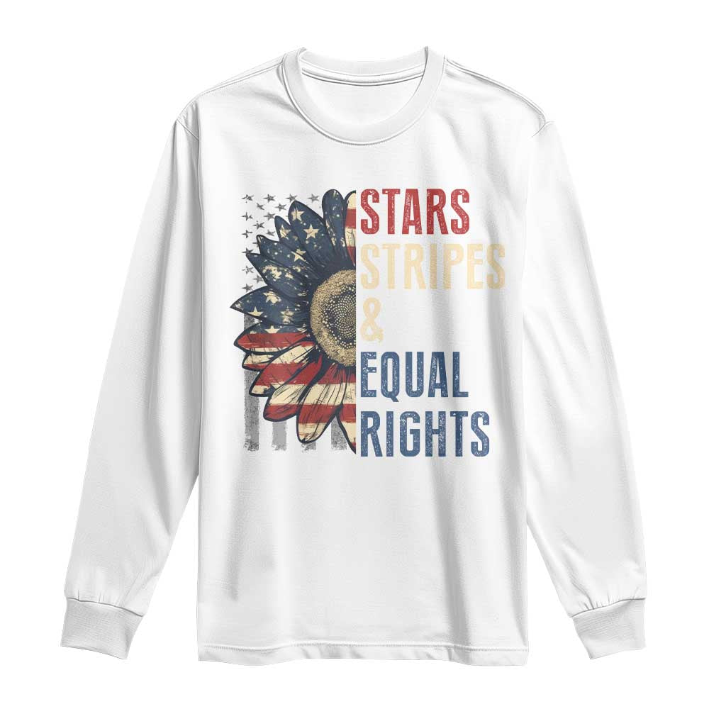 Funny Stars Stripes And Equal Rights Long Sleeve Shirt 4th Of July Women's Rights Sunflower - Wonder Print Shop