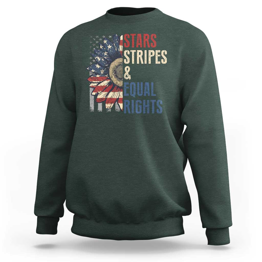 Funny Stars Stripes And Equal Rights Sweatshirt 4th Of July Women's Rights Sunflower - Wonder Print Shop