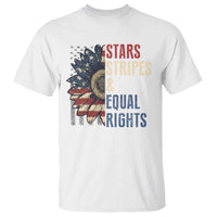 Funny Stars Stripes And Equal Rights T Shirt 4th Of July Women's Rights Sunflower - Wonder Print Shop
