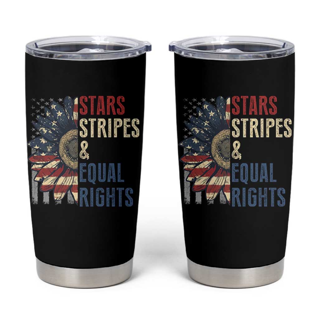 Funny Stars Stripes And Equal Rights Tumbler Cup 4th Of July Women's Rights Sunflower - Wonder Print Shop