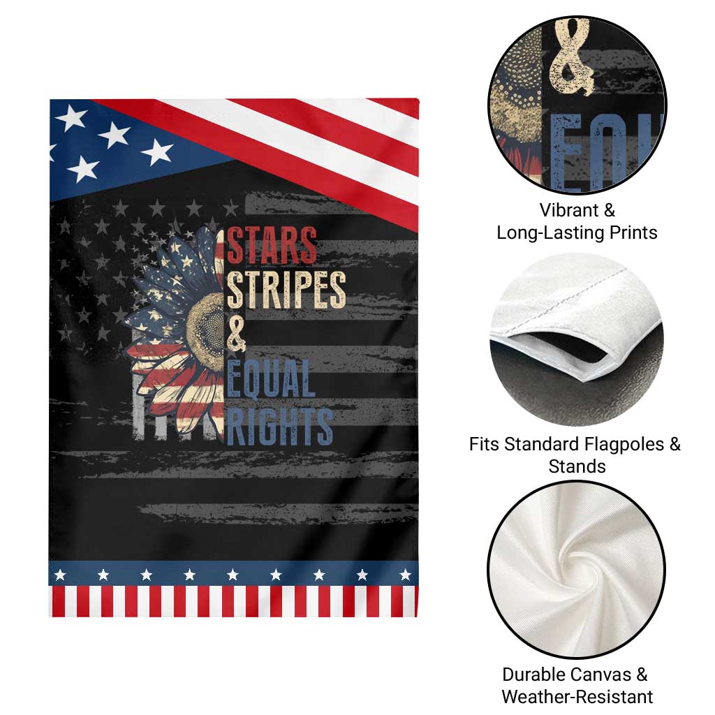 Funny Stars Stripes And Equal Rights Garden Flag 4th Of July Women's Rights Sunflower