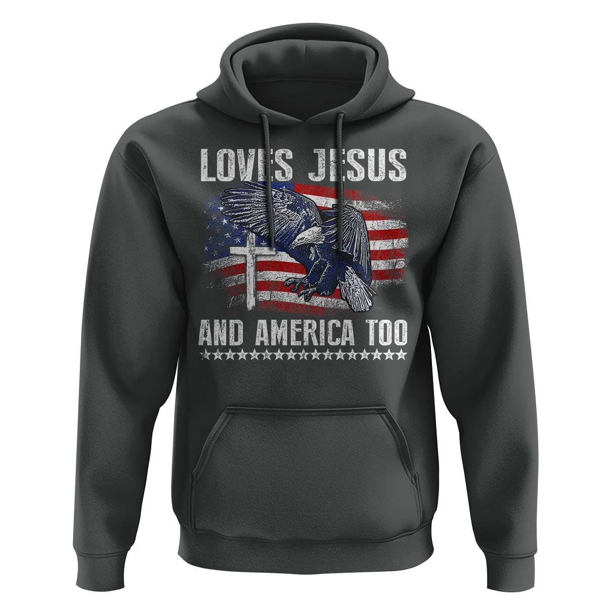Funny Loves Jesus And America Too Hoodie 4th Of July Patriotic Christian Eagle American Flag - Wonder Print Shop
