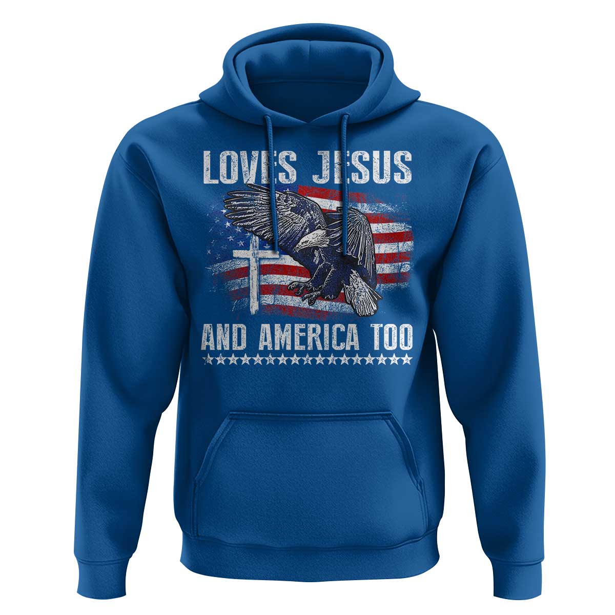 Funny Loves Jesus And America Too Hoodie 4th Of July Patriotic Christian Eagle American Flag - Wonder Print Shop