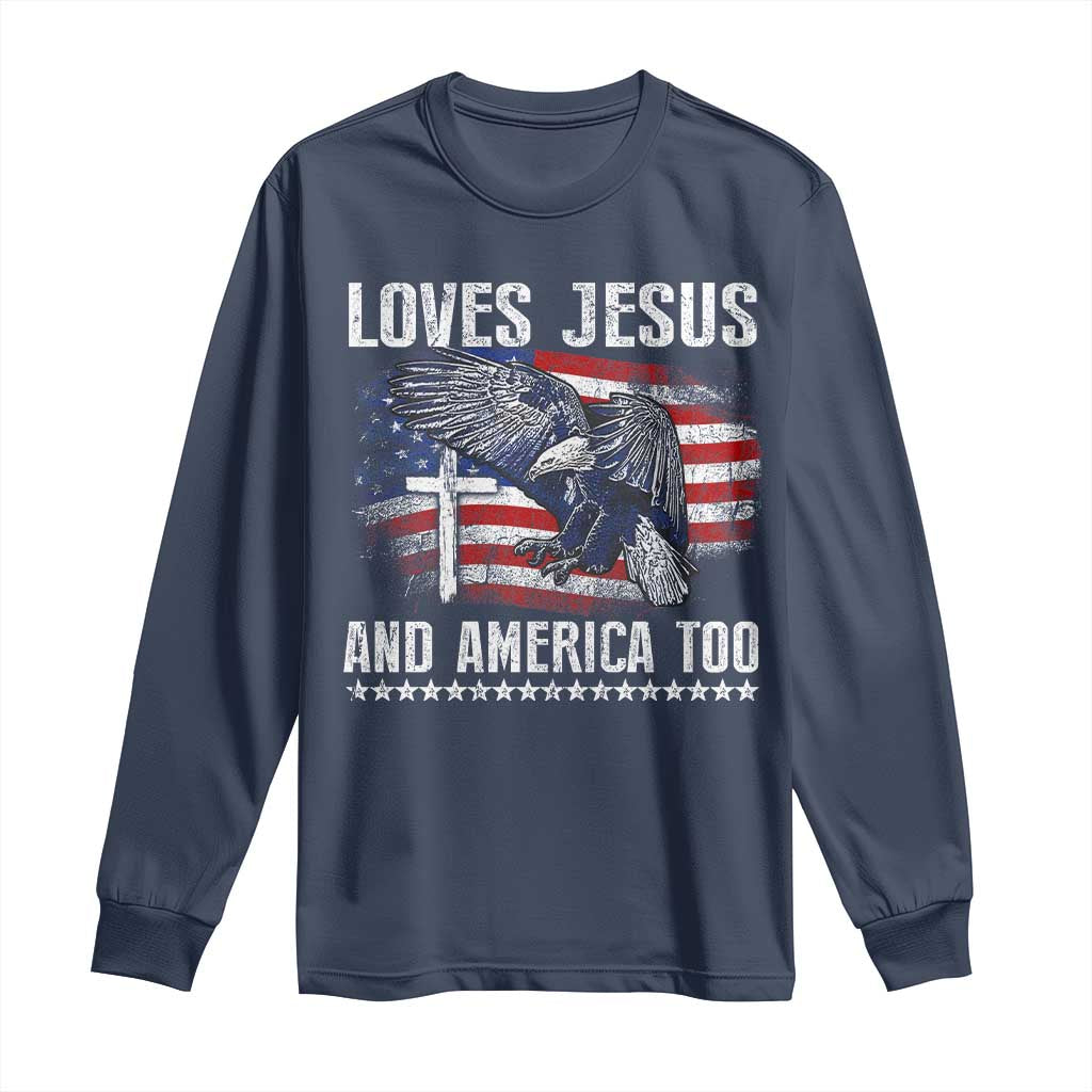 Funny Loves Jesus And America Too Long Sleeve Shirt 4th Of July Patriotic Christian Eagle American Flag - Wonder Print Shop