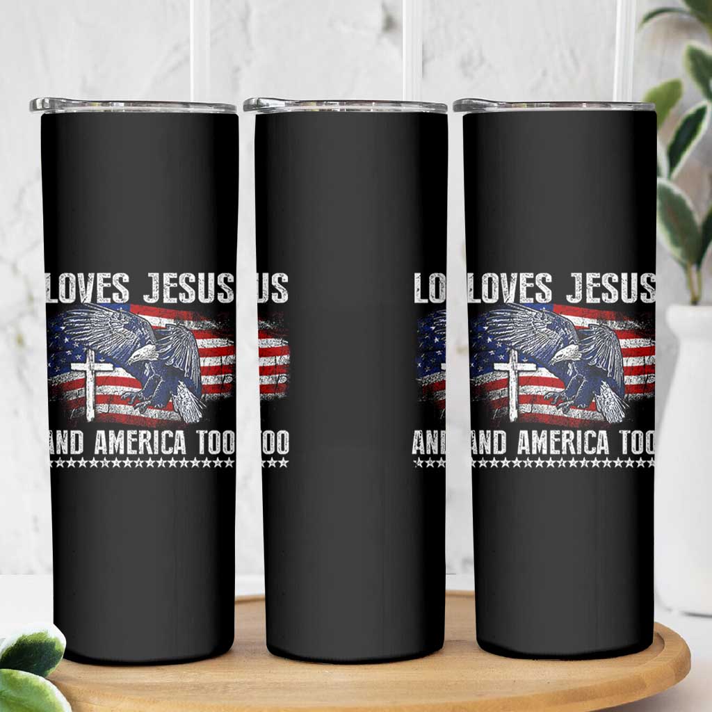 Funny Loves Jesus And America Too Skinny Tumbler 4th Of July Patriotic Christian Eagle American Flag - Wonder Print Shop