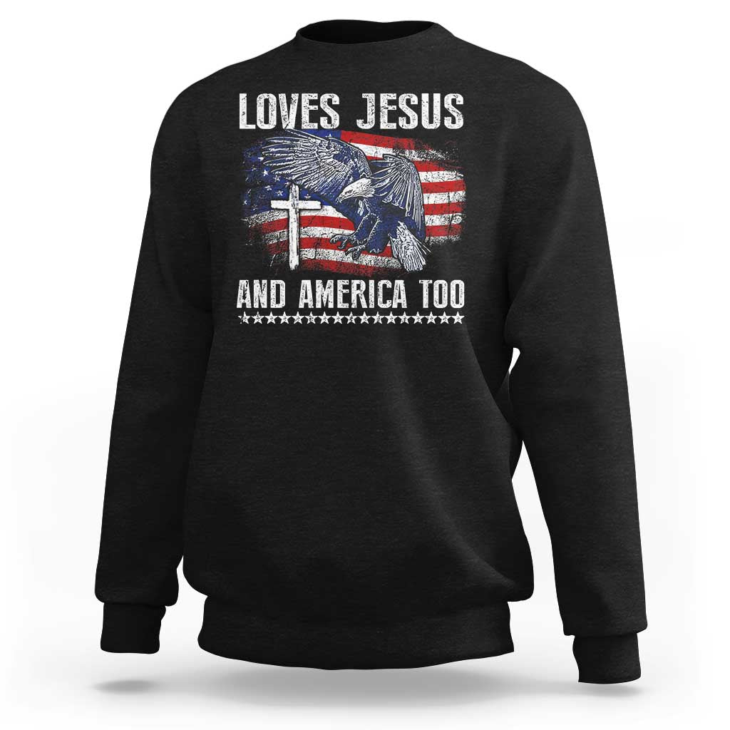 Funny Loves Jesus And America Too Sweatshirt 4th Of July Patriotic Christian Eagle American Flag - Wonder Print Shop