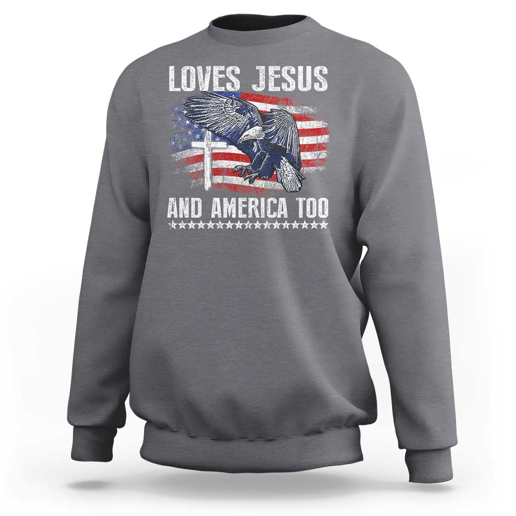 Funny Loves Jesus And America Too Sweatshirt 4th Of July Patriotic Christian Eagle American Flag - Wonder Print Shop