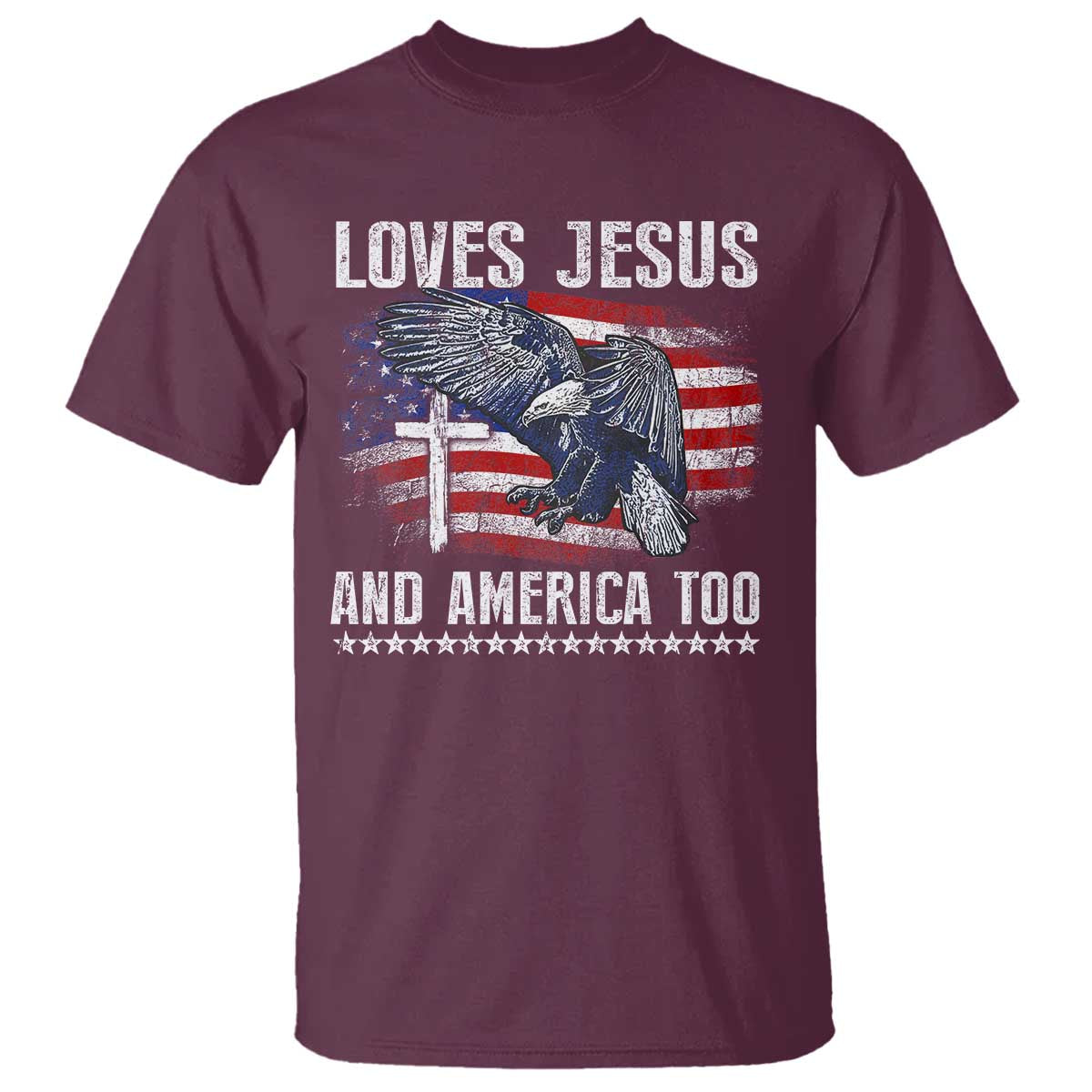 Funny Loves Jesus And America Too T Shirt 4th Of July Patriotic Christian Eagle American Flag - Wonder Print Shop