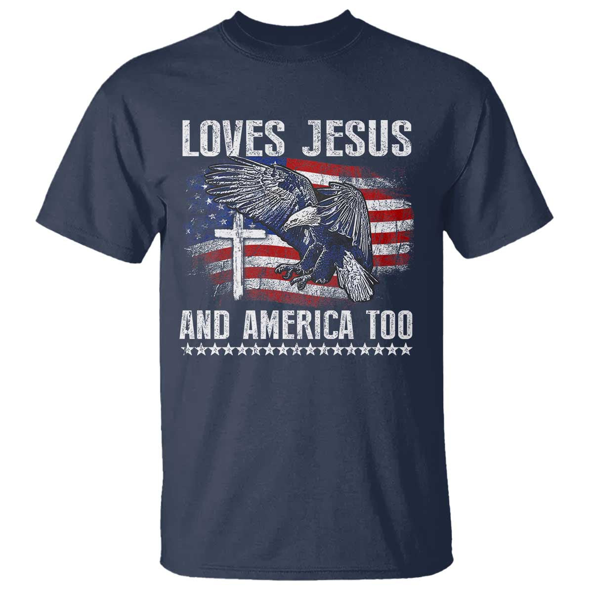 Funny Loves Jesus And America Too T Shirt 4th Of July Patriotic Christian Eagle American Flag - Wonder Print Shop