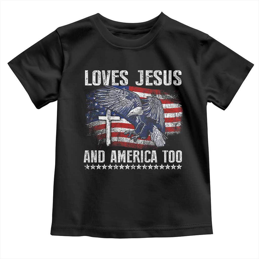 Funny Loves Jesus And America Too Toddler T Shirt 4th Of July Patriotic Christian Eagle American Flag - Wonder Print Shop