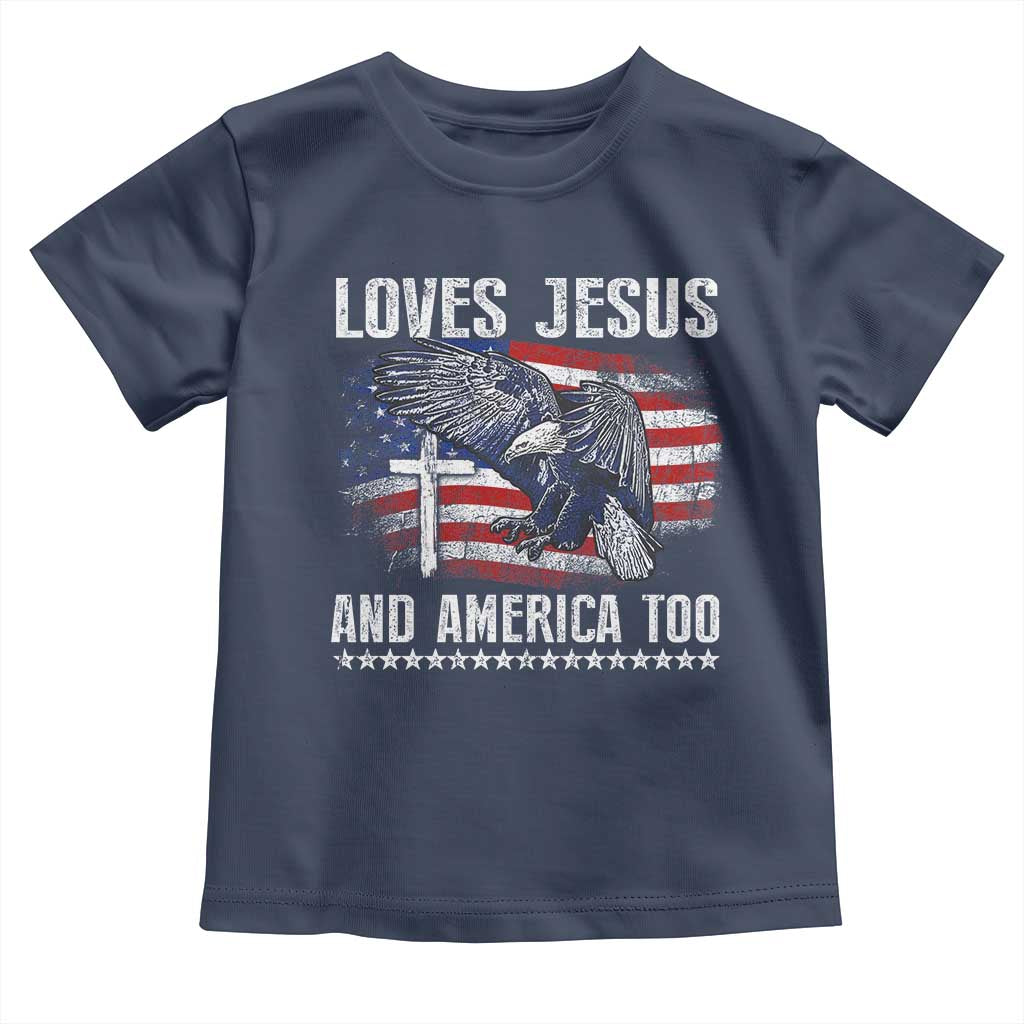 Funny Loves Jesus And America Too Toddler T Shirt 4th Of July Patriotic Christian Eagle American Flag - Wonder Print Shop