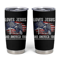 Funny Loves Jesus And America Too Tumbler Cup 4th Of July Patriotic Christian Eagle American Flag - Wonder Print Shop