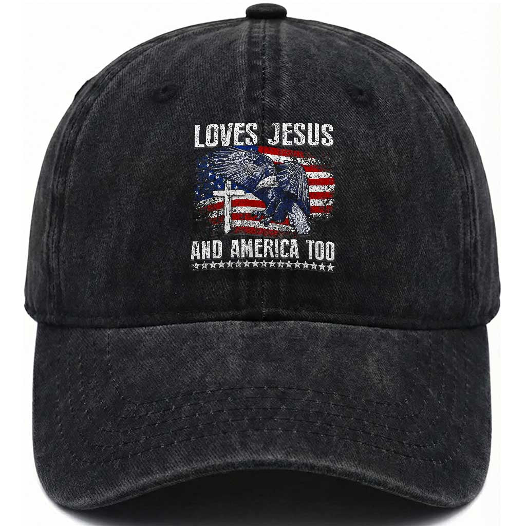 Funny Loves Jesus And America Too Washed Cotton Baseball Cap 4th Of July Patriotic Christian Eagle American Flag