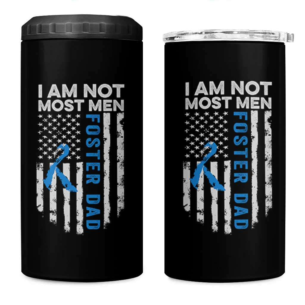Funny Foster Parent Foster Dad 4 in 1 Can Cooler Tumbler I Am Not Most Men American Flag