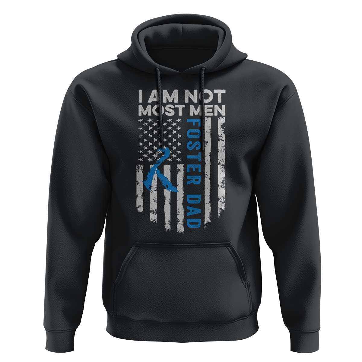 Funny Foster Parent Foster Dad Hoodie I Am Not Most Men American Flag
