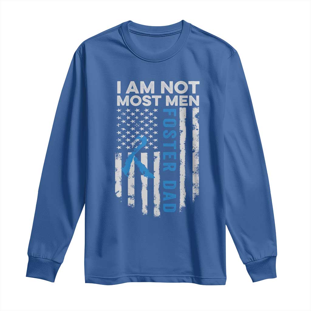 Funny Foster Parent Foster Dad Long Sleeve Shirt I Am Not Most Men American Flag