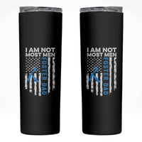 Funny Foster Parent Foster Dad Skinny Tumbler I Am Not Most Men American Flag