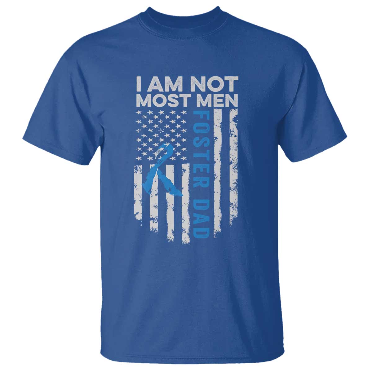 Funny Foster Parent Foster Dad T Shirt I Am Not Most Men American Flag