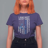 Funny Foster Parent Foster Dad T Shirt For Women I Am Not Most Men American Flag