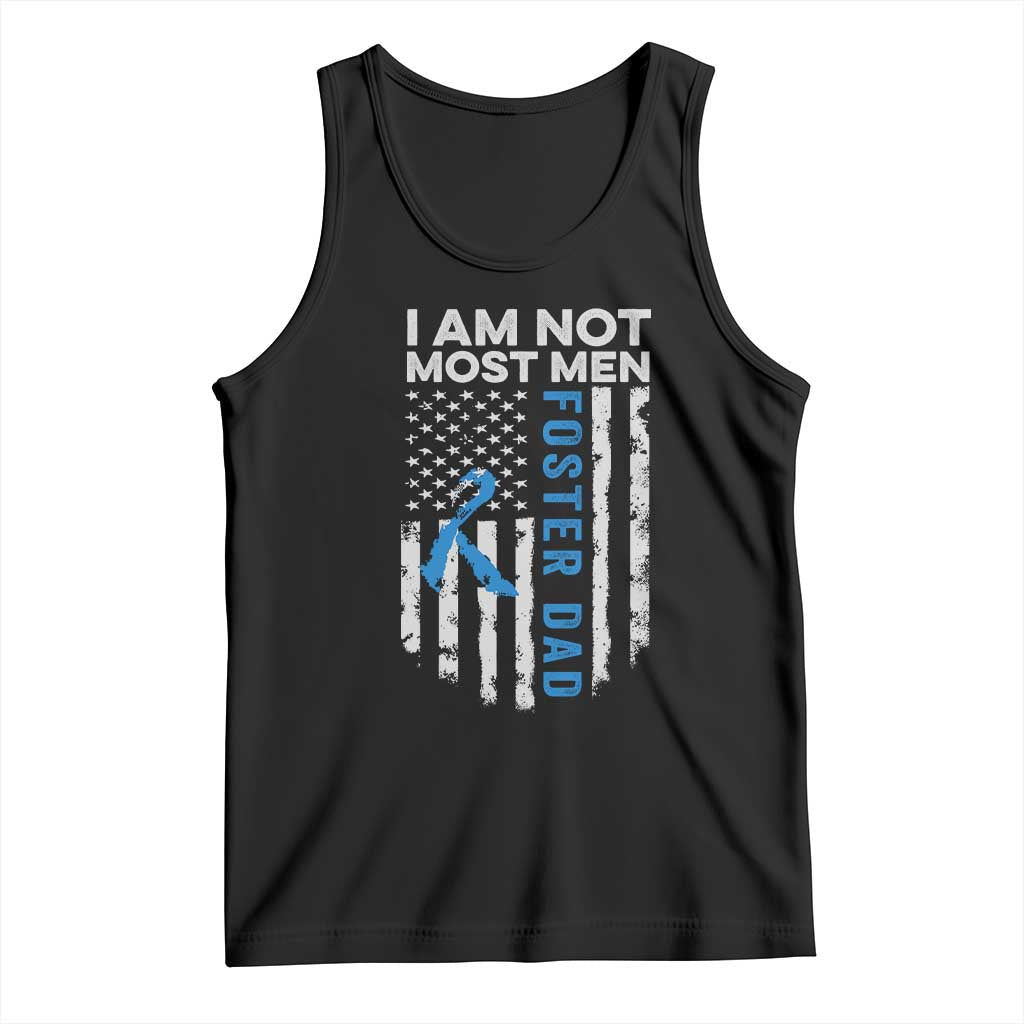 Funny Foster Parent Foster Dad Tank Top I Am Not Most Men American Flag