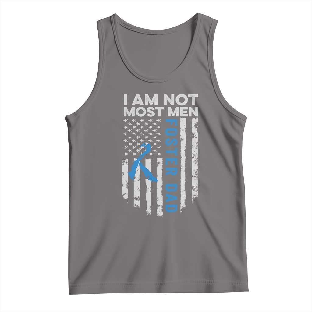 Funny Foster Parent Foster Dad Tank Top I Am Not Most Men American Flag