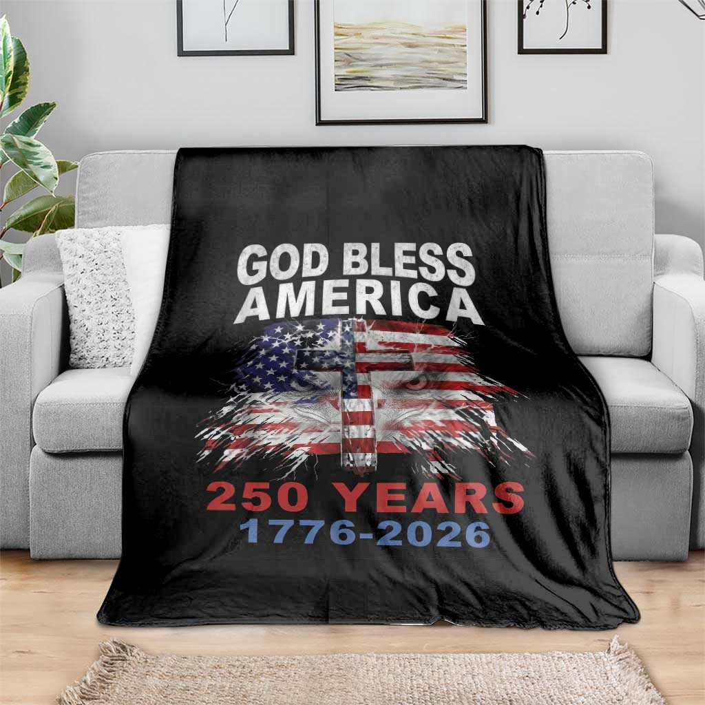 God Bless America 250 Years 1776 2026 Throw Blanket Christian Cross Eagle American Flag