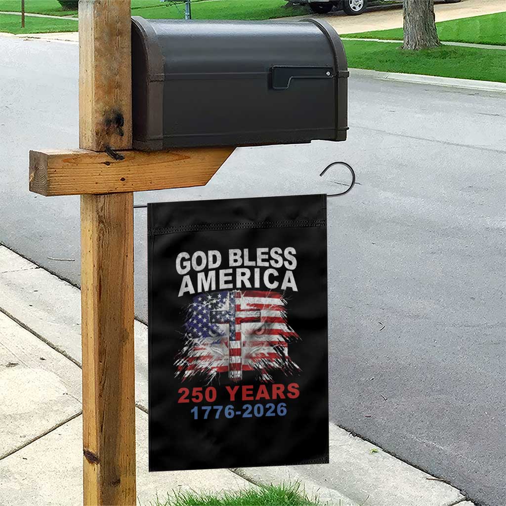 God Bless America 250 Years 1776 2026 Garden Flag Christian Cross Eagle American Flag