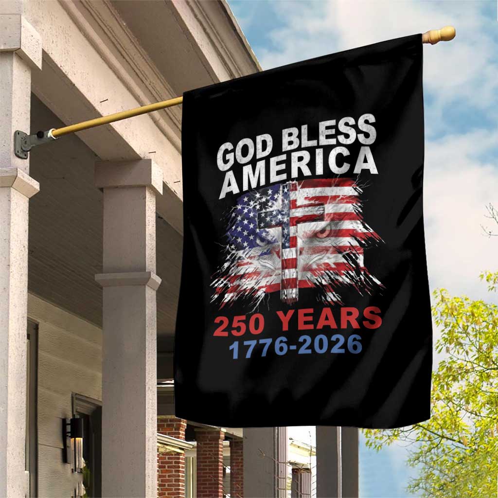 God Bless America 250 Years 1776 2026 Garden Flag Christian Cross Eagle American Flag