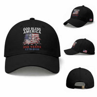 God Bless America 250 Years 1776 2026 Baseball Cap Christian Cross Eagle American Flag