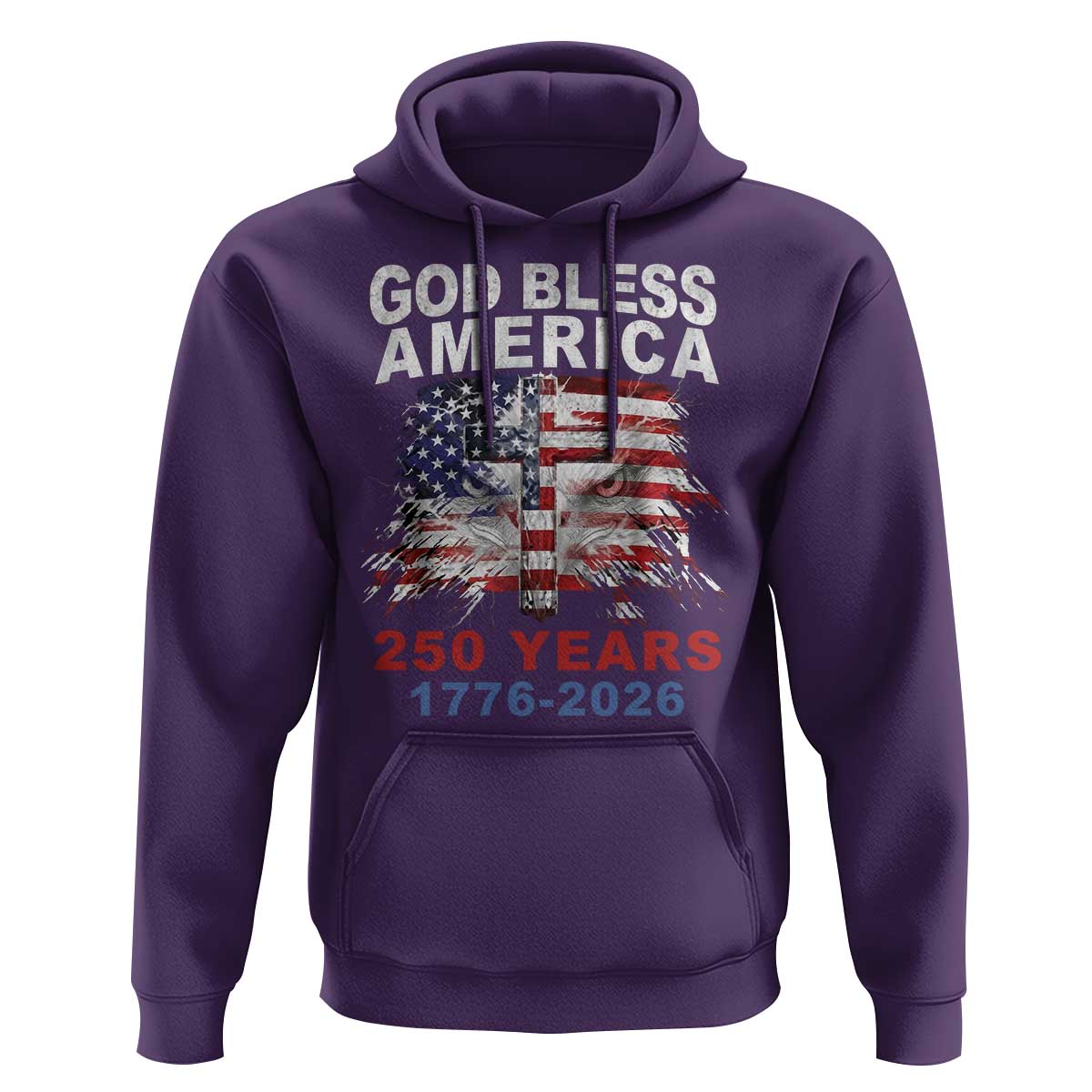 God Bless America 250 Years 1776 2026 Hoodie Christian Cross Eagle American Flag