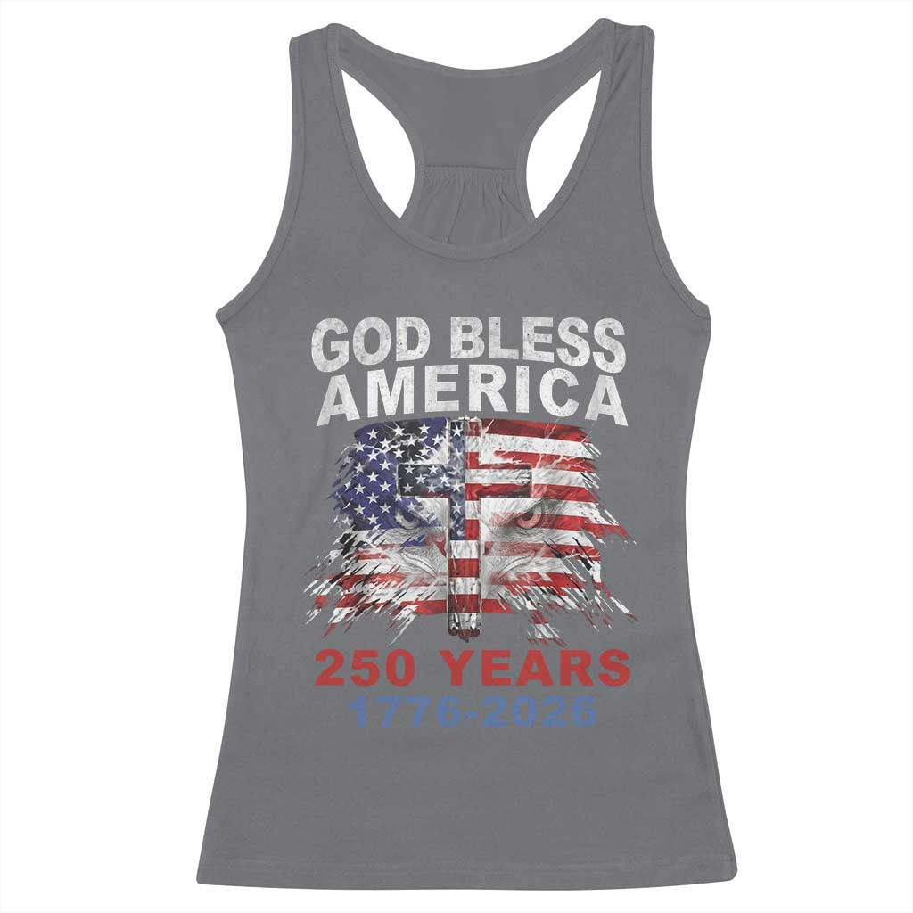 God Bless America 250 Years 1776 2026 Racerback Tank Top Christian Cross Eagle American Flag
