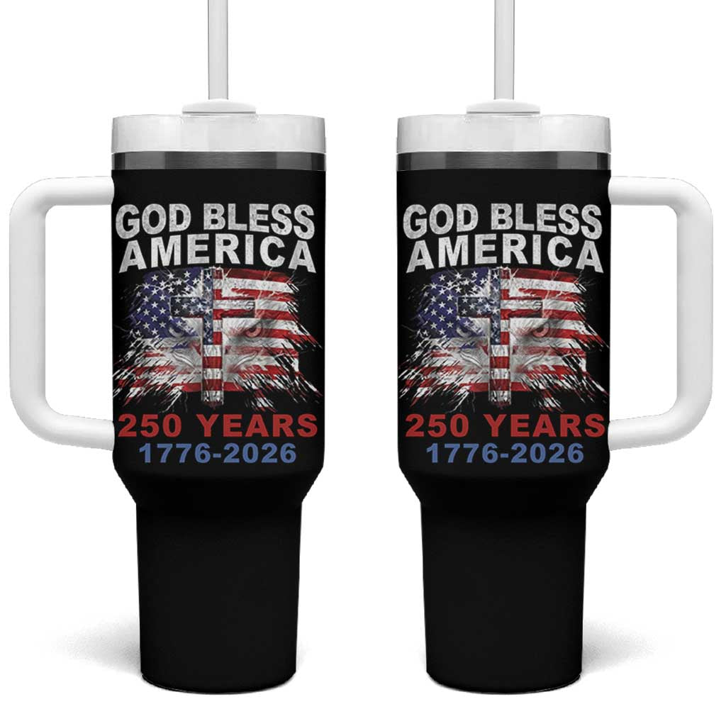 God Bless America 250 Years 1776 2026 Tumbler With Handle Christian Cross Eagle American Flag