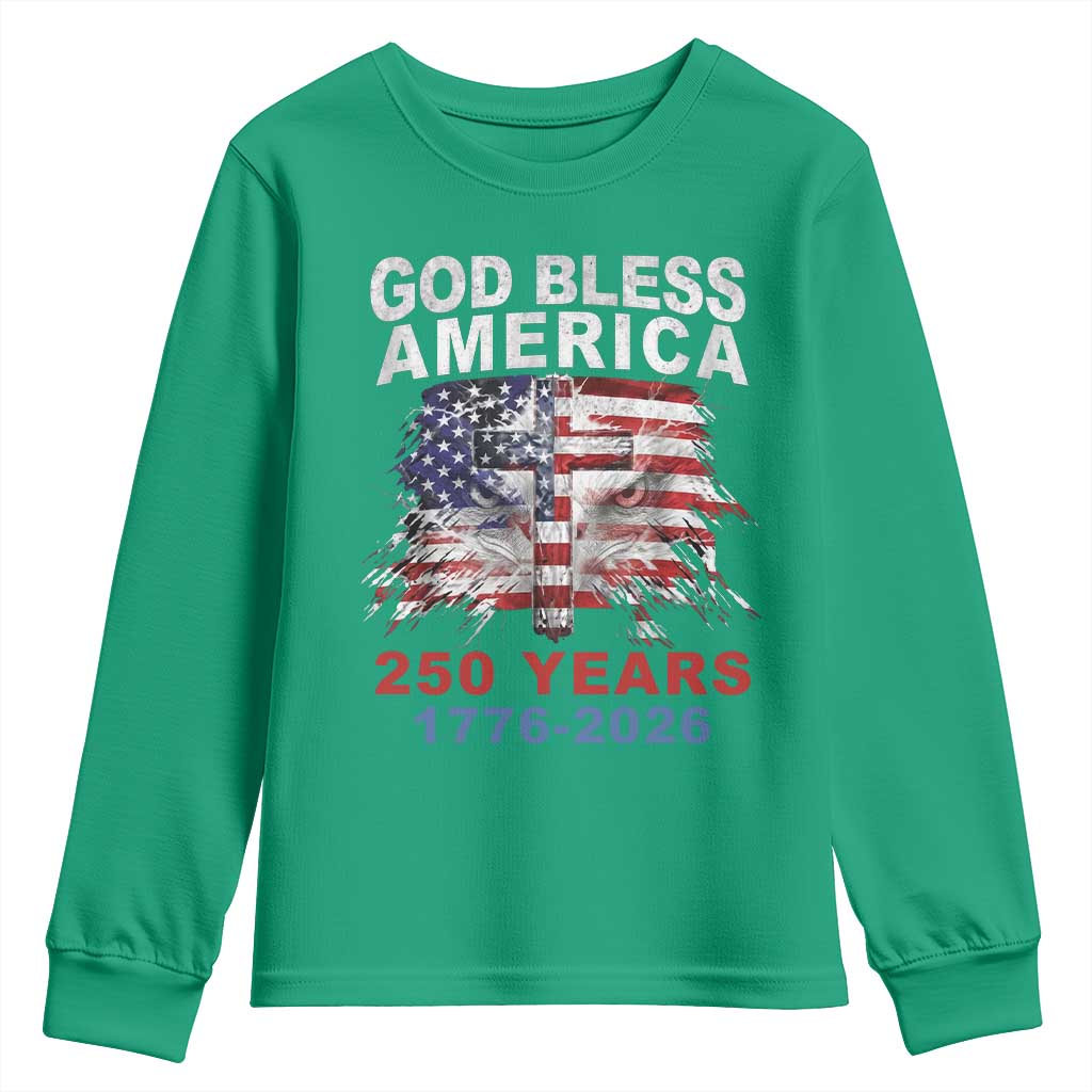 God Bless America 250 Years 1776 2026 Youth Sweatshirt Christian Cross Eagle American Flag