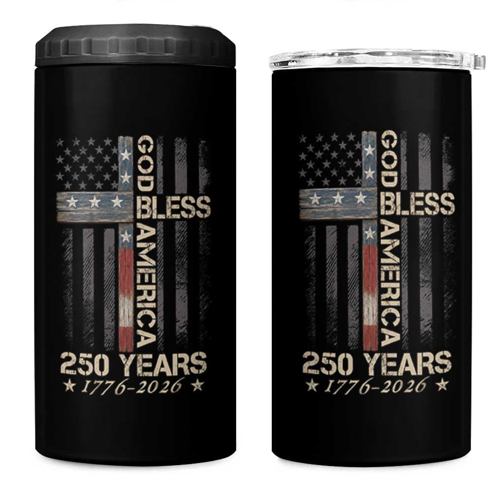 God Bless America 250 Years 1776 2026 4 in 1 Can Cooler Tumbler Christian Cross American Flag