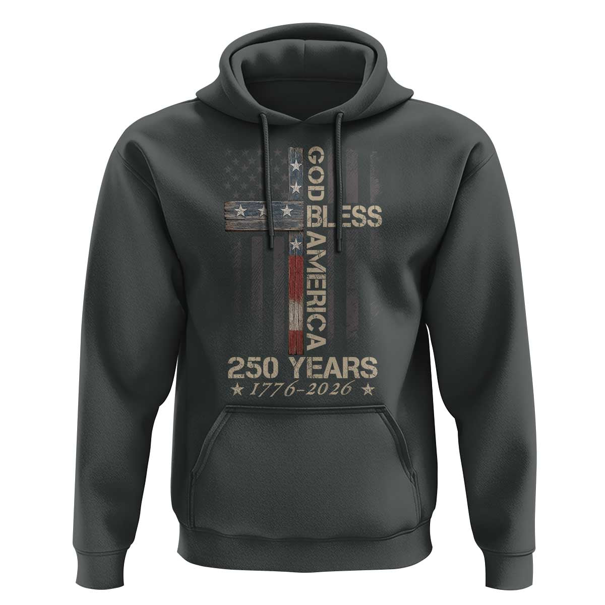 God Bless America 250 Years 1776 2026 Hoodie Christian Cross American Flag