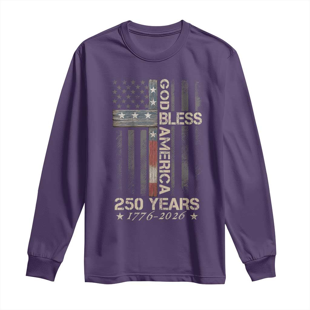 God Bless America 250 Years 1776 2026 Long Sleeve Shirt Christian Cross American Flag