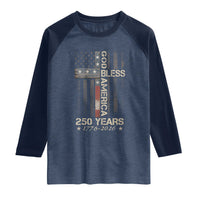 God Bless America 250 Years 1776 2026 Raglan Shirt Christian Cross American Flag