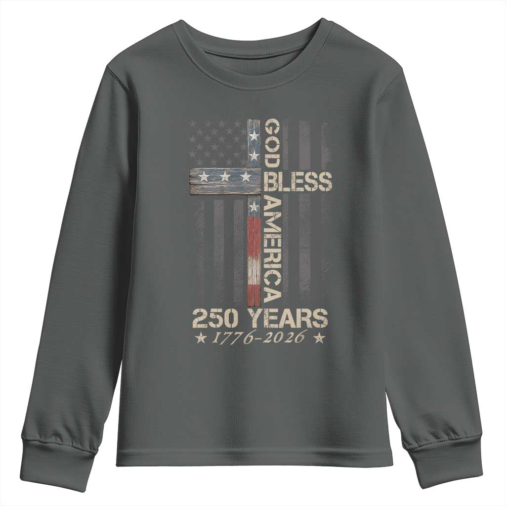 God Bless America 250 Years 1776 2026 Youth Sweatshirt Christian Cross American Flag