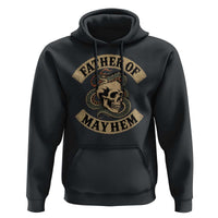 Father Of Mayhem Hoodie Dad Snake Skull Fathers Day