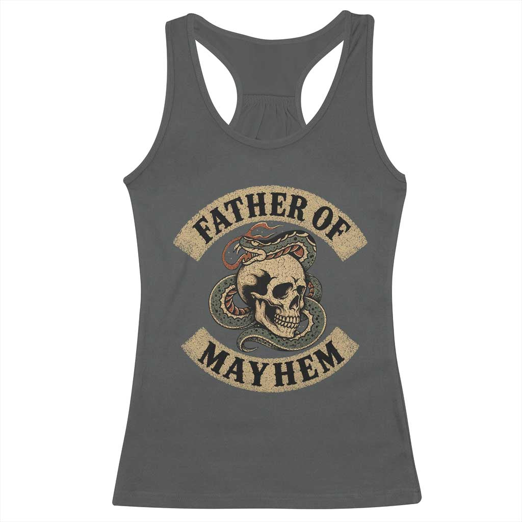 Father Of Mayhem Racerback Tank Top Dad Snake Skull Fathers Day