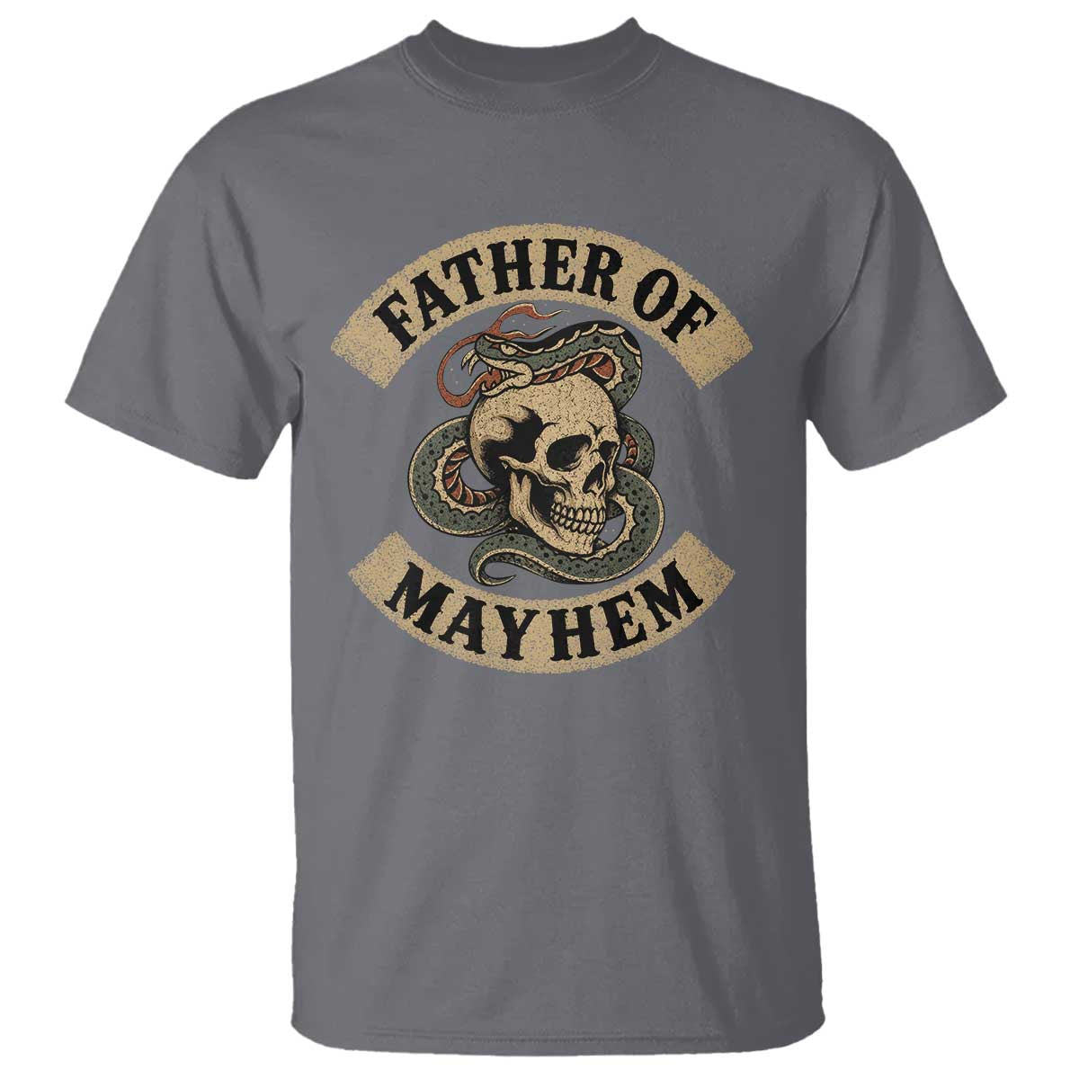 Father Of Mayhem T Shirt Dad Snake Skull Fathers Day